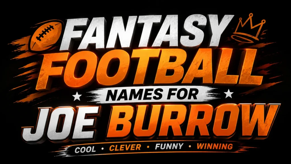 fantasy football names for joe burrow