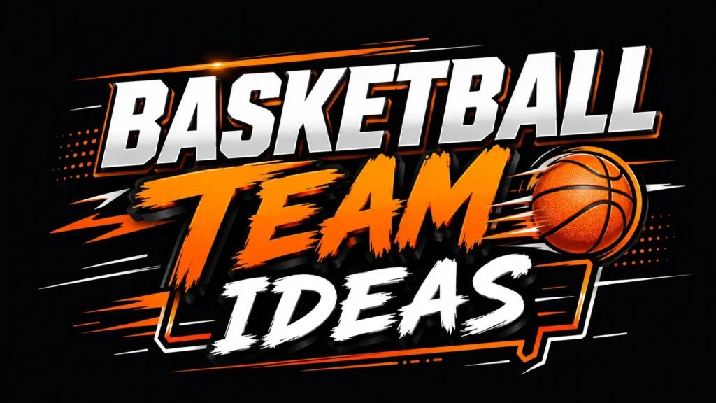 Basketball Team Ideas: Creative, Funny, and Winning Names That Make Your Squad Stand Out